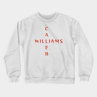 CALEB WILLIAMS IS HERE BEARS Crewneck Sweatshirt